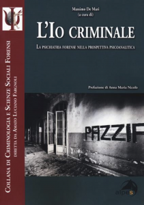 "L’io criminale” a cura di Massimo De Mari